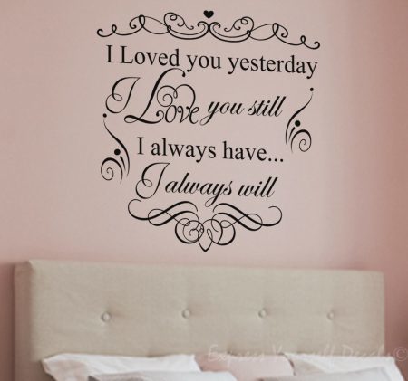 I loved you yesterday wall decal