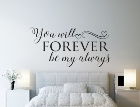 You Will Forever Be My Always Wall Decal Sticker