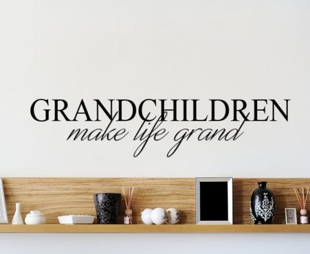 Grandchildren Make Life Grand Wall Decal