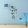 Hug Laugh Smile Love wall decal sticker